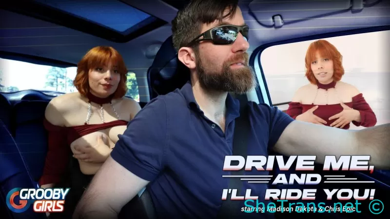 Madison Dakota - Drive Me, And Ill Ride You! - 720p